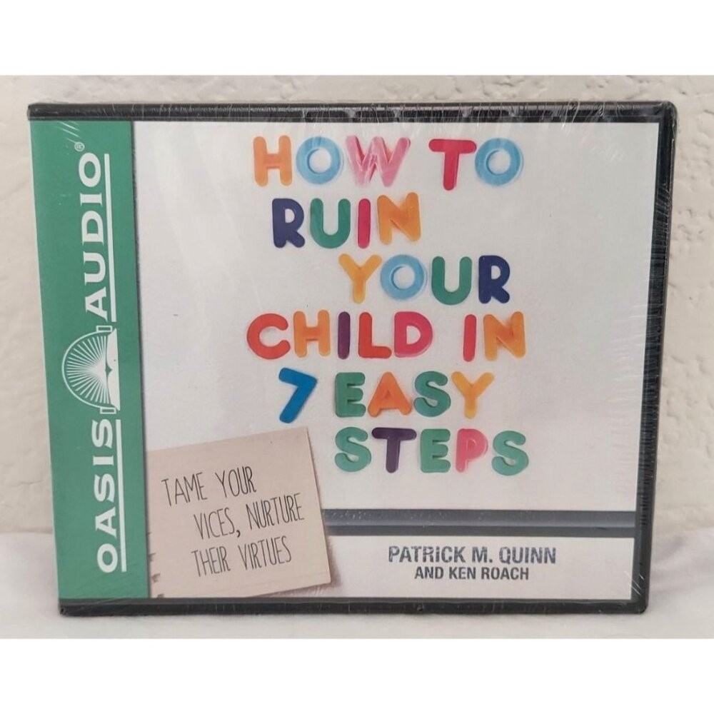 How to Ruin Your Child in 7 Easy Steps Patrick Quinn Oasis Audio Book New Sealed